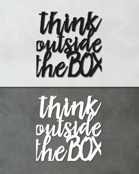 Think outside the box (lettering)
